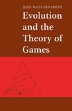 Evolution Cambridge University Press Evolution & The Theory Of Games Paperback