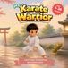 My Little Warriors My Karate Warrior (My Little Warriors Series) Paperback