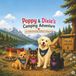 Poppy And Dixie's camping adventure: A Heartwarming Children's Camping Adventure