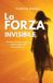 LA Libri GmbH La Forza Invisibile Paperback