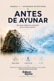 ANTES DE AYUNAR: MANUAL II - AUTONOMIA NUTRICIONAL