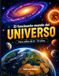 El fascinante mundo del Universo: Un viaje ilustrado por galaxias, planetas y los secretos del cosmos — para mentes curiosas de 9 a 12 años