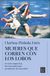 Mujeres B (Ediciones B) Mujeres que corren con los lobos Paperback