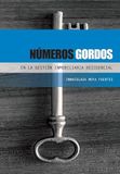 NÚMEROS GORDOS EN LA GESTIÓN INMOBILIARIA RESIDENCIAL