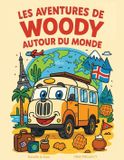 Les Libri GmbH Les Aventures de Woody autour du Monde Paperback