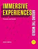 Immersive experiences around the world: Formats and Trends: 3