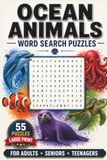 Ocean Animals: Word Search Puzzle Book Featuring Animals From All Aquatic Habitats — Marine Animals, Freshwater Animals, Semi-Aquatic Animals & More | ... 6x9 Inches | For Adults, Seniors & Teenagers