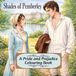 Shades of Pemberley: A Pride and Prejudice Colouring Book