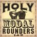 Holy The Holy Modal Rounders 1 & 2