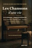 Les chansons d'une vie | Le grand recueil en gros caractères: 60 vieilles chansons avec toutes les paroles à chanter avec les personnes âgées, y compris atteintes de démence