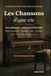 Les chansons d'une vie | Le grand recueil en gros caractères: 60 vieilles chansons avec toutes les paroles à chanter avec les personnes âgées, y compris atteintes de démence