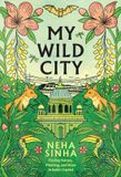 My Chelsea Green Publishing Co My Wild City Hardcover