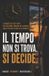 IL Libri GmbH Il Tempo Non Si Trova. Si Decide. Paperback