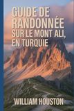 Guide Ali Mountain Hiking Guide: A Guide for an Enriching Hiking Experience