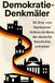 Demokratie-Denkmäler: 50 Orte vom Hambacher Schloss bis Bonn, die deutsche Geschichte schrieben
