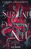 Les Couronnes de Nyaxia Le Serpent et le Descendant de la Nuit (Edition Relié): Les Couronnes de Nyaxia 1