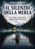 Il silenzio della merla. Il codice rupestre della Valchiusella