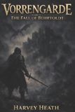 Vorrengarde: The Fall of Behroldt Paperback