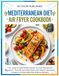 Mediterranean Diet Air Fryer Cookbook