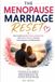 The Menopause Marriage Reset: How Couples Can Reconnect, Communicate, and Rebuild Intimacy Through Perimenopause and Menopause