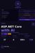 ASP.NET Independently Published ASP.NET Core with AI