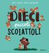 Dieci piccoli scoiattoli. Ediz. a colori