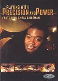 Playing CHRIS COLEMAN PLAYING WITH PRECISION AND POWER DRU