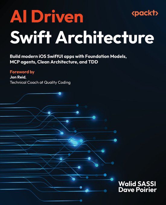 AI Packt Publishing AI Driven Swift Architecture