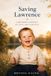 Saving Independently Published Saving Lawrence Paperback