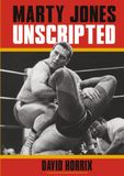 Marty Jones Unscripted