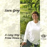 Sonic Rendezvous Sara Grey - A Long Way From Home (CD)