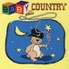 Baby Goes Records Baby Goes Country CD