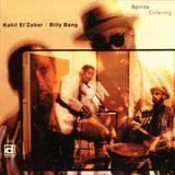 Sonic Rendezvous Kahil El'Zabar & Billy Bang - Spirits Entering (CD)