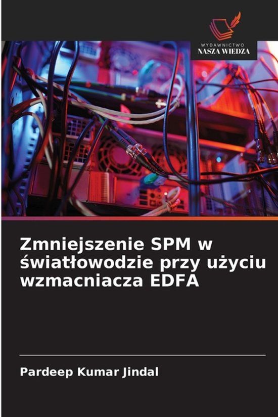 Zmniejszenie OmniScriptum SRL Zmniejszenie SPM w światlowodzie przy użyciu wzmacniacza EDFA