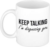 Bellatio Decorations Keep talking diagnosing koffiemok - drinkbeker - wit - Psychologie - geslaagd / afstudeer cadeau - verjaardag