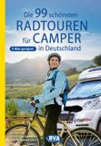 Die KOMPASS Freytag & Berndt Die 99 schönsten Radtouren für Camper in Deutschland
