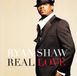 PIAS Nederland Ryan Shaw - Real Love (CD)