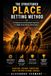 Structured Place Betting Method: A Disciplined Horse Racing Betting Strategy for Consistent Results and Long-Term Bankroll Growth