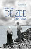 Eens Atlas Contact Eens ging de zee hier tekeer: Het verhaal van de Zuiderzee en haar kustbewoners