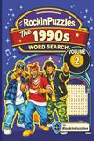 Rockin Word Search Puzzles Featuring 1990’s Hits (Volume 2): Inspired by Hit Music Songs of the 1990’s, Grunge, Alternative Rock, Hip Hop, Pop, R&B, ... + 1 Coloring Book... Great for Holidays