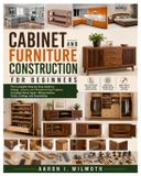 Cabinet Libri GmbH Cabinet and Furniture Construction for Beginners