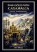 Jakob Wassermann Das Gold von Caxamalca: Eine Novelle ber Goldgier Verr