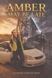 Amber May Be Late