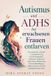 Autismus Independently Published Autismus und ADHS bei erwachsenen Frauen entlarven
