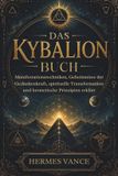 DAS Independently Published Das Kybalion-Buch Paperback
