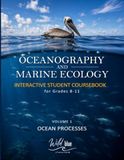 Oceanography and Marine Ecology Student Coursebook: Volume 1 Ocean Processes
