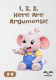 1, 2, 3, Here Are Arguments!