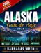 Alaska Alaska Travel Guide 2026: Cruise Ports, Road Trips, Hidden Gems & Real Itineraries: With GPS Coordinates, City Maps, Restaurant Recommendations & Expert Tips
