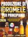 PRODUZIONE DI IDROMELE PER PRINCIPIANTI 2026