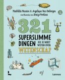 321 Lannoo 321 superslimme dingen die je moet weten over wetenschap